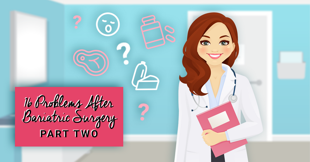 Female doctor illustration with medical icons and text reading 16 Problems After Bariatric Surgery – Part Two.