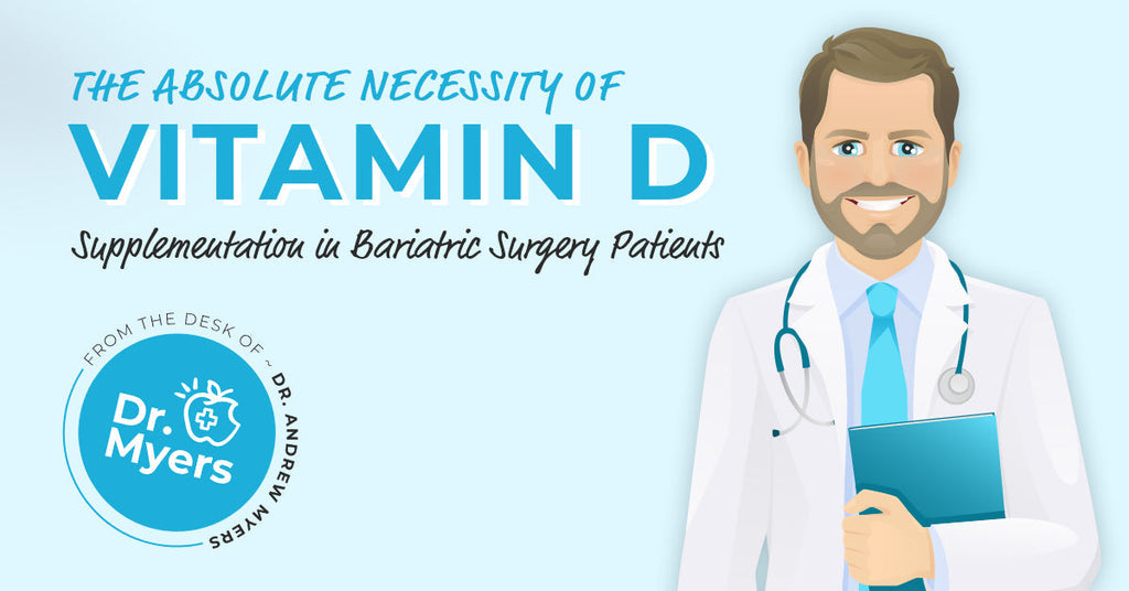  a smiling doctor with text about the necessity of vitamin D supplementation for bariatric surgery patients.