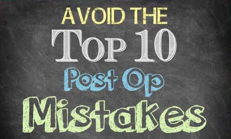 Chalkboard-style graphic reading ‘Avoid the Top 10 Post Op Mistakes’ in colorful text.
