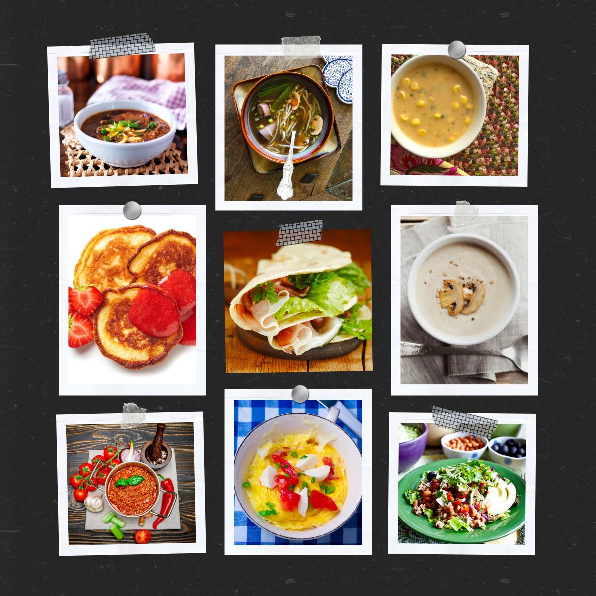 A collage of nine food images features various dishes, including soups, pancakes with strawberries, a wrap, and salads, all presented in a visually appealing manner against a dark background.