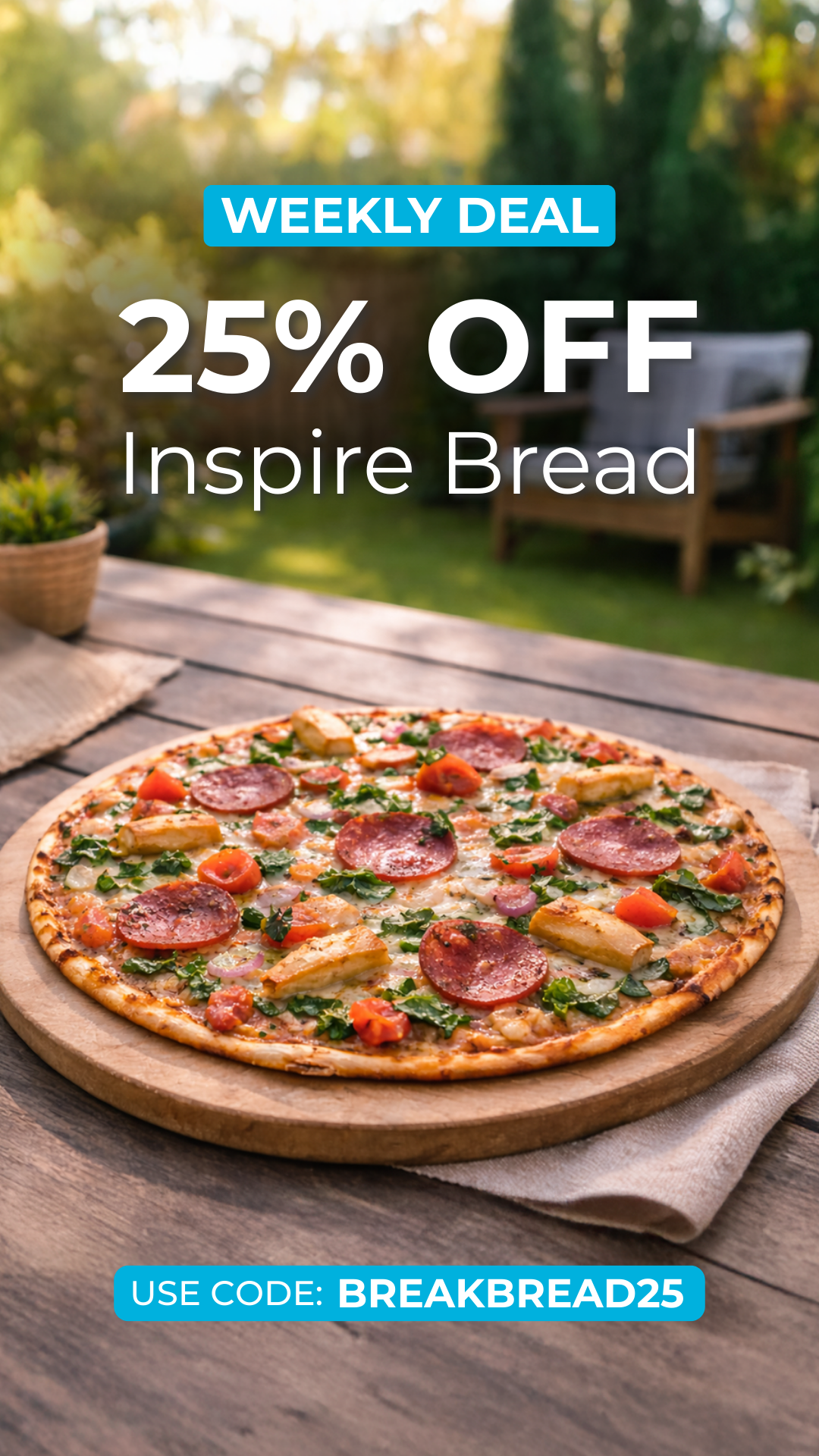 Pizza on a wooden board with outdoor furniture and greenery in the background, featuring a weekly deal advertisement.